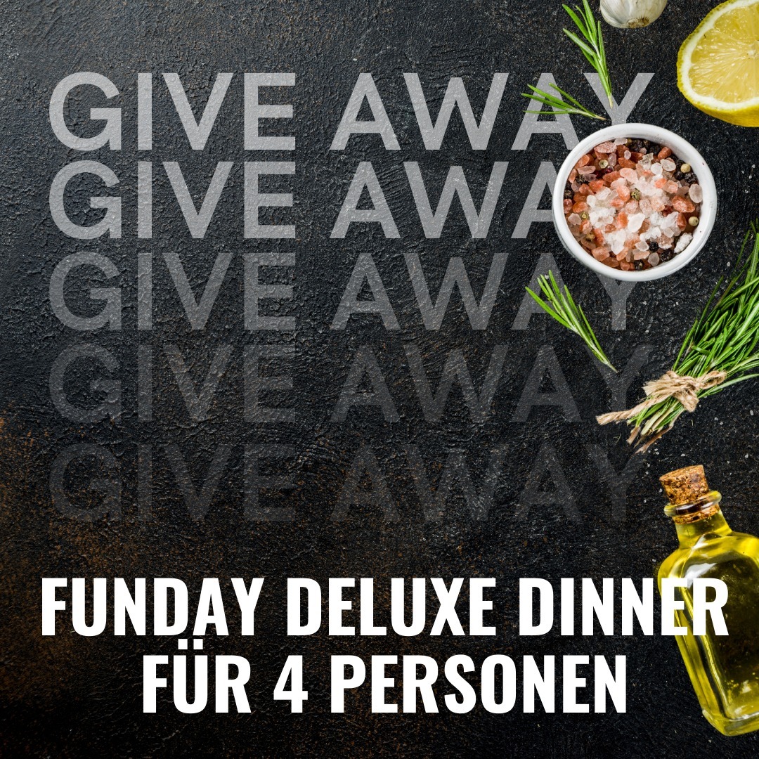 🎉 GIVEAWAY: FUNDAY DELUXE DINNER FÜR 4 PERSONEN 🎉

🍽️ Gewinnt eins von 10 exklusiven Funday Deluxe Dinner Menüs für 4...